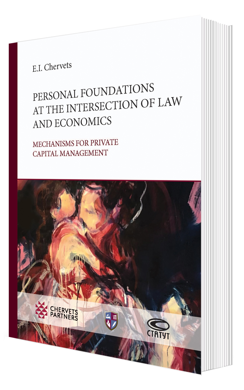 Personal Foundations at the Intersection of Law and Economics: Mechanisms for Private Capital Management: A Monograph